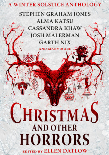 Christmas and Other Horrors: An Anthology of Solstice Horror
