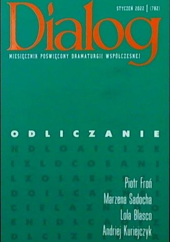 Dialog, nr 1 (782) / styczeń 2022