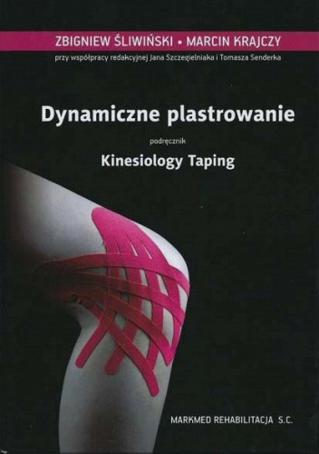 Dynamiczne plastrowanie – Podręcznik Kinesiology Taping