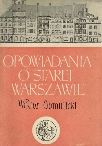 Opowiadania o Starej Warszawie