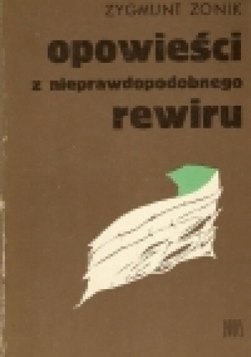 Opowieści z nieprawdopodobnego rewiru