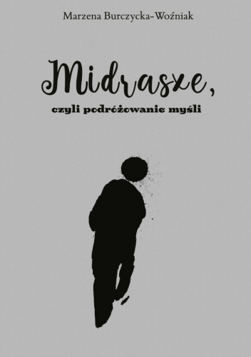 Midrasze, czyli podróżowanie myśli