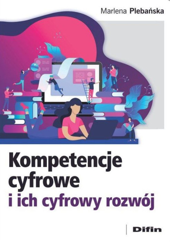 Kompetencje cyfrowe i ich cyfrowy rozwój