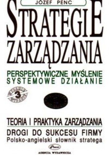 Strategie zarządzania. Perspektywiczne myślenie. Systemowe d