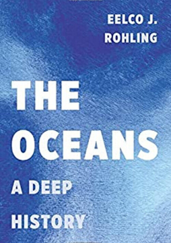 The Oceans: A Deep History