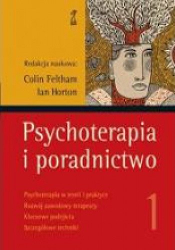 Psychoterapia i poradnictwo. Tom 1