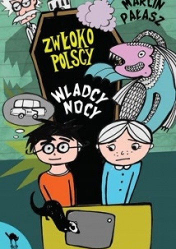 Zwłokopolscy. Władcy nocy