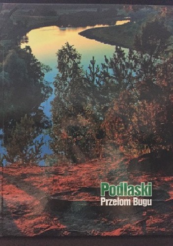 Podlaski Przełom Bugu