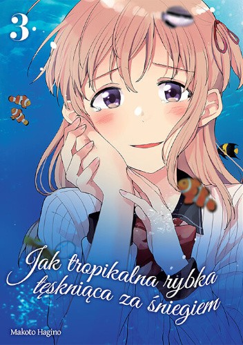 Jak tropikalna rybka tęskniąca za śniegiem #3