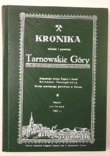 Kronika miasta i powiatu Tarnowskie Góry: Najstarsze dzieje Śląska i Ziemi Bytomsko-Tarnogórskiej: Dzieje pierwszego górnictwa w Polsce