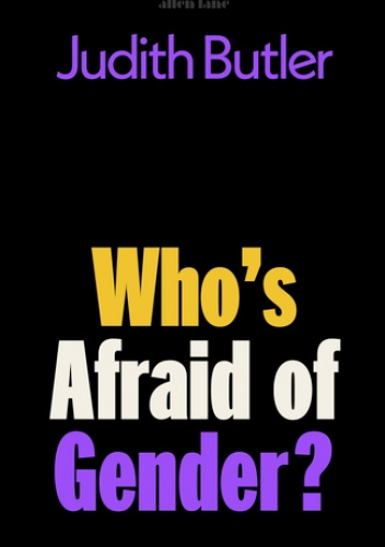 Who's Afraid of Gender?