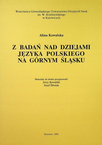 Z badań nad dziejami języka polskiego na Górnym Śląsku