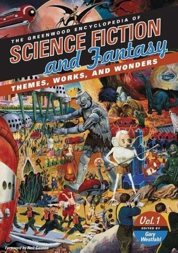 Greenwood Encyclopedia of Science Fiction and Fantasy