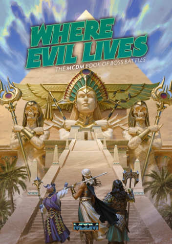 Where Evil Lives: The MCDM Book of Boss Battles