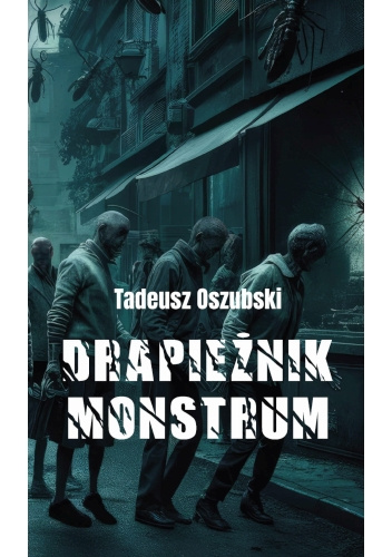 Drapieżnik. Monstrum