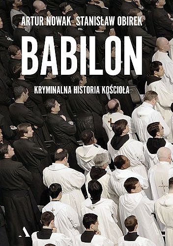 Babilon. Kryminalna historia Kościoła