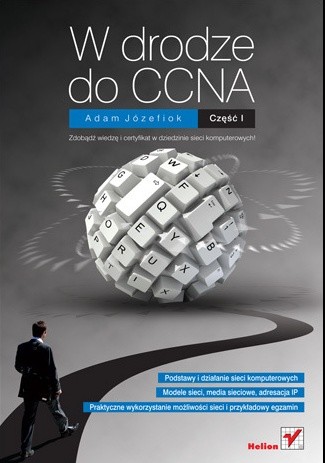 W drodze do CCNA. Część I