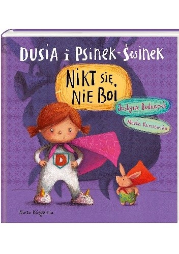 Dusia i Psinek-Świnek. Nikt się nie boi