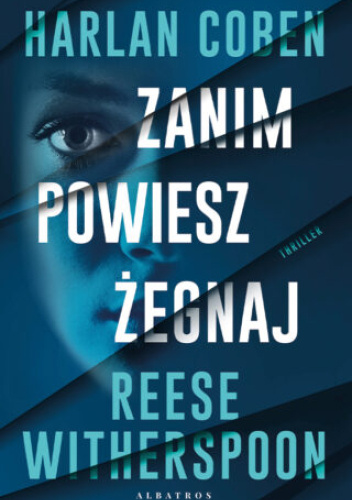 Zanim powiesz żegnaj