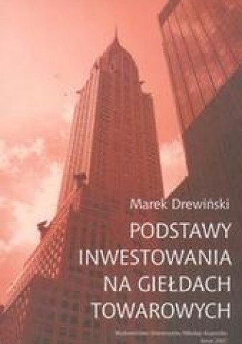 Podstawy inwestowania na giełdach towarowych