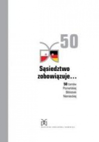 Sąsiedztwo zobowiązuje... 50 tomów Poznańskiej Biblioteki Niemieckiej