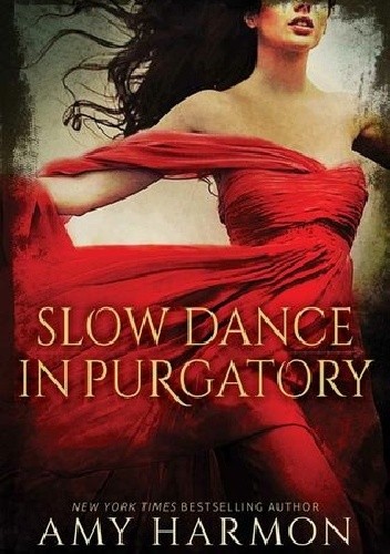 Slow Dance in Purgatory