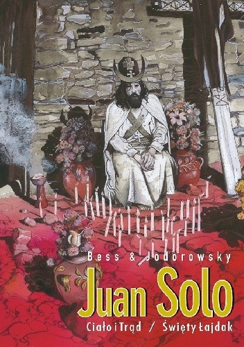 Juan Solo #2: Ciało i trąd. Święty łajdak