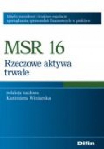MSR 16. Rzeczowe aktywa trwałe