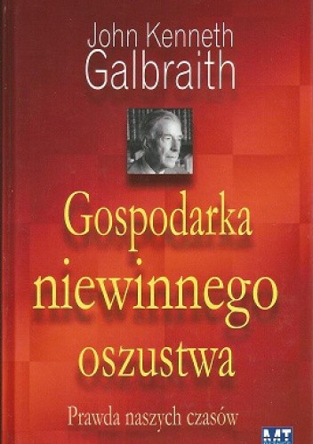 Gospodarka niewinnego oszustwa: prawda naszych czasów