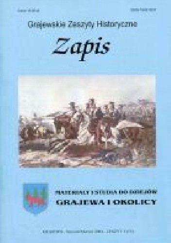 Zapis. Materiały i studia do dziejów Grajewa i okolicy. Zeszyt 1(13)