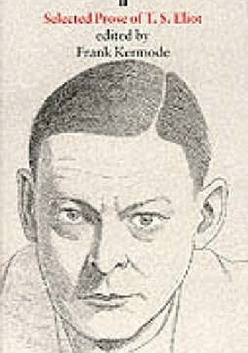 Selected Prose of T. S. Eliot