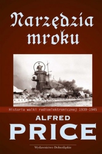 Narzędzia mroku: Historia walki radioelektronicznej