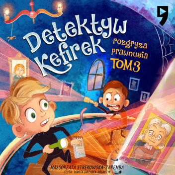 Detektyw Kefirek rozgryza prawnusia. Tom 3