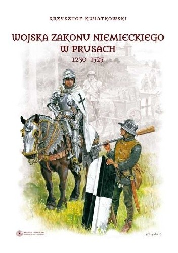 Wojska Zakonu Niemieckiego w Prusach 1230-1525
