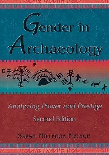 Gender in Archaeology: Analyzing Power and Prestige