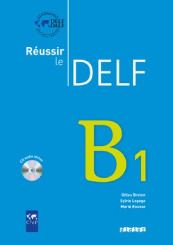 Reussir le DELF B1