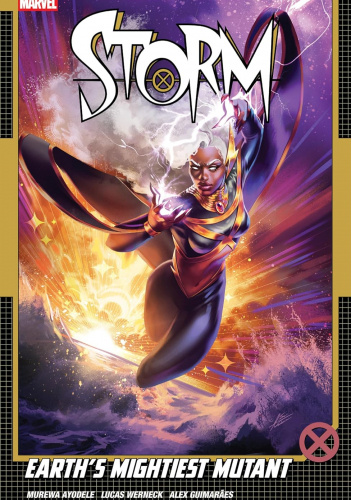 Storm Vol. 1: Earth's Mightiest Mutant