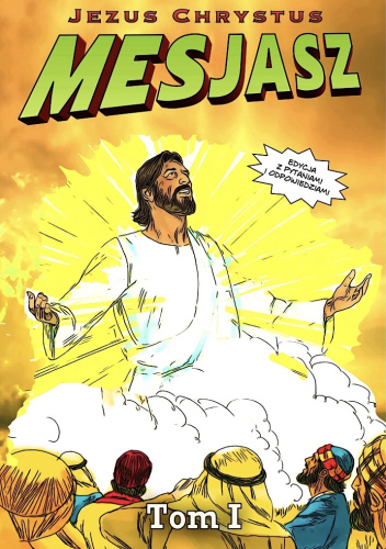 „Mesjasz Jezus Chrystus: Tom I”