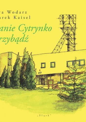 Panie Cytrynko przybądź