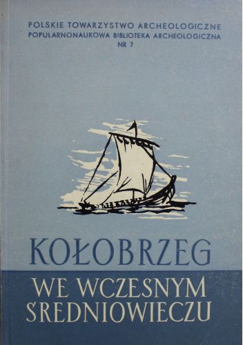 Kołobrzeg we wczesnym średniowieczu