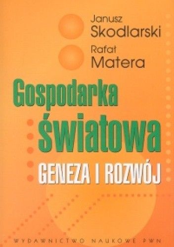 Gospodarka światowa. Geneza i rozwój