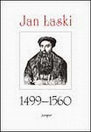 Jan Łaski 1490-1560