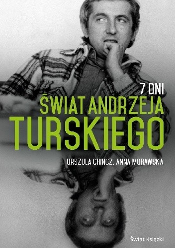 7 Dni. Świat Andrzeja Turskiego