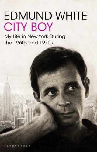 City Boy. My Life in New York During the 1960s and 1970s
