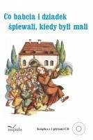 Co babcia i dziadek śpiewali kiedy byli mali