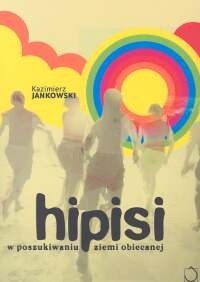 Hipisi. W poszukiwaniu ziemi obiecanej