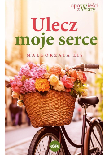 Ulecz moje serce