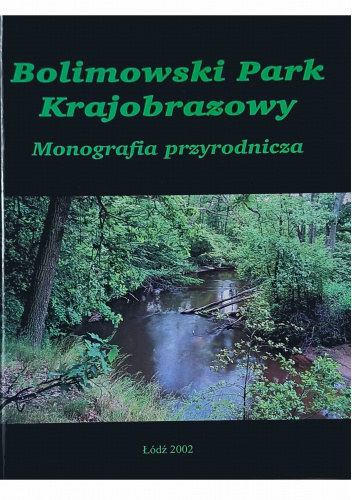 Bolimowski Park Krajobrazowy. Monografia przyrodnicza