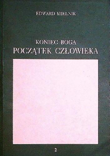 Koniec Boga, początek człowieka