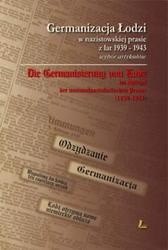 Germanizacja łodzi w nazistowskiej prasie z lat